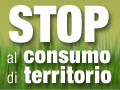Stop al consumo di territorio!